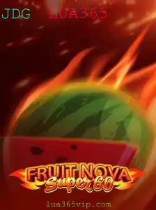 Descubra o Mundo Vibrante de FruitNovaSuper60 com LUA365